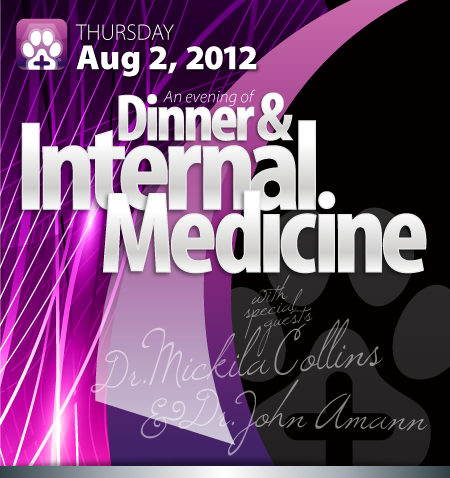 Thursday, August 2, 2012 - An evening of Dinner & Internal Medicine